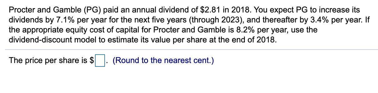 Solved Procter And Gamble (PG) Paid An Annual Dividend Of | Chegg.com