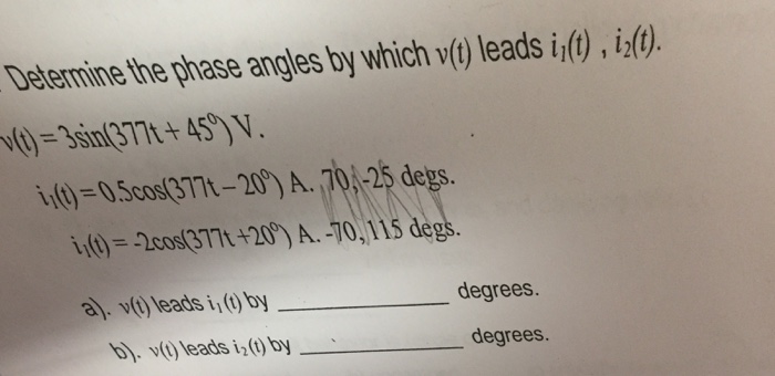 Solved Determine the phase angles by which v(t) leads | Chegg.com