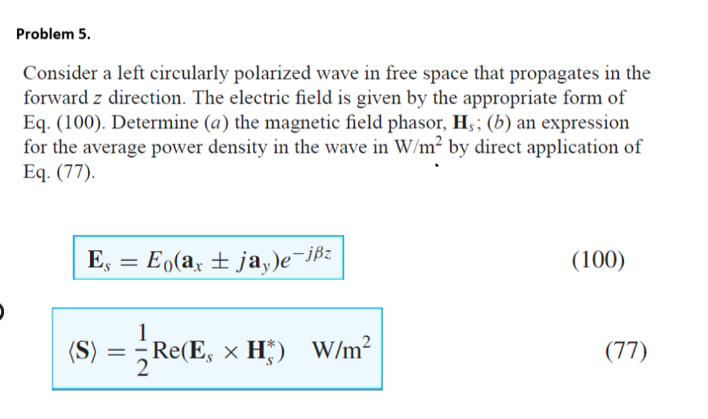 Solved Problem 5. Consider a left circularly polarized wave | Chegg.com