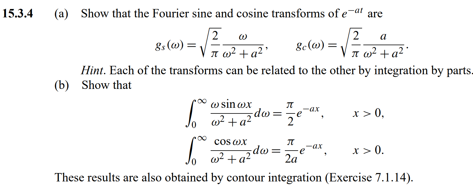 Solved (a) Show that the Fourier sine and cosine transforms | Chegg.com