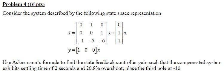Solved Problem 4 (16 pts) Consider the system described by | Chegg.com