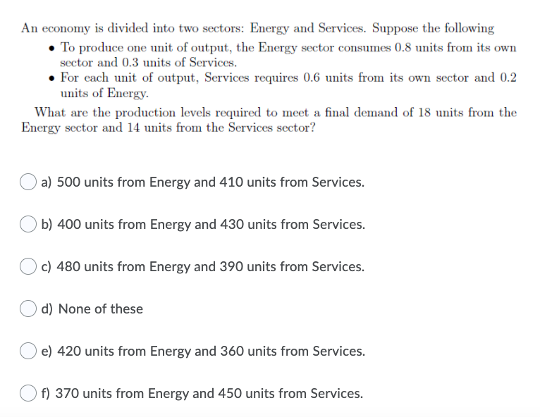 Solved An Economy Is Divided Into Two Sectors Energy And Chegg Com