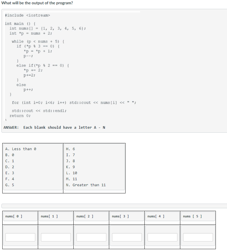 Solved What will be the output of the program? #include int | Chegg.com