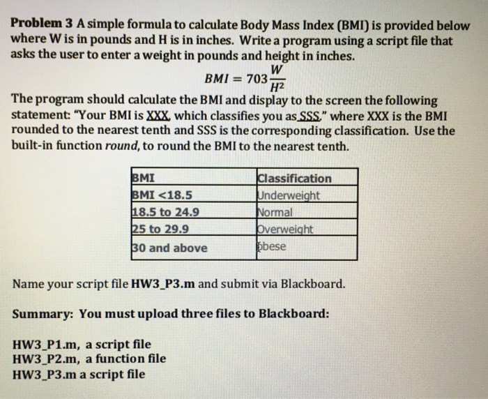 Solved Problem 3 A simple formula to calculate Body Mass | Chegg.com