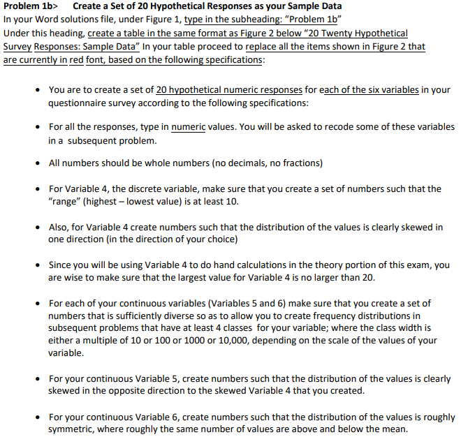 Problem 1b> Create a Set of 20 Hypothetical Responses as your Sample Data
In your Word solutions file, under Figure 1, type i
