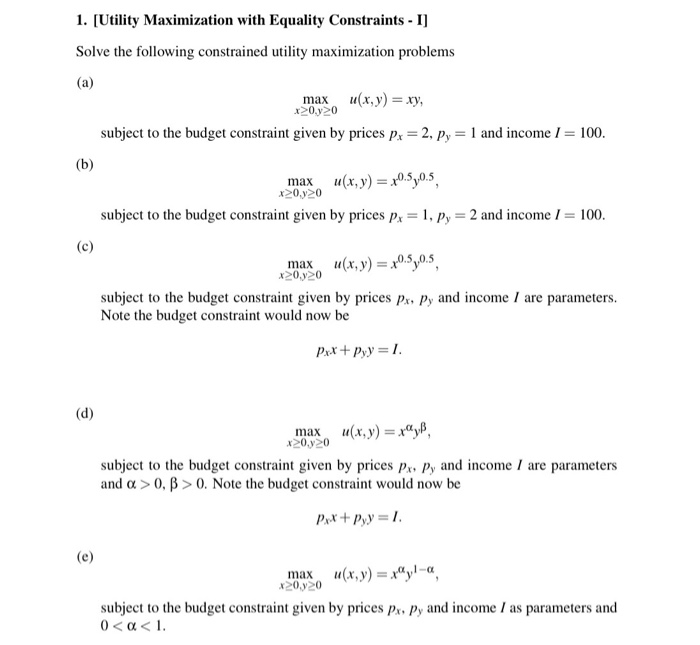 Solved 1. [Utility Maximization with Equality Constraints - | Chegg.com