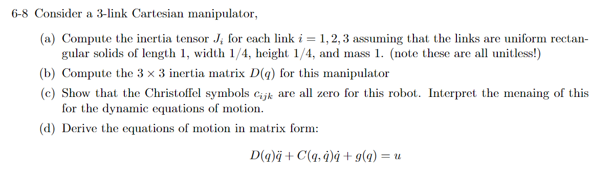 Solved 6-8 Consider a 3-link Cartesian manipulator, (a) | Chegg.com