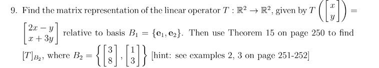 Solved Find the matrix representation of the linear operator | Chegg.com