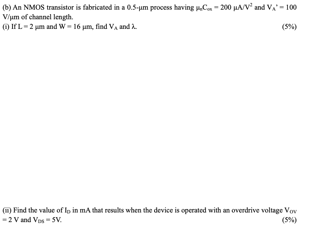 Solved (b) An NMOS transistor is fabricated in a 0.5-um | Chegg.com
