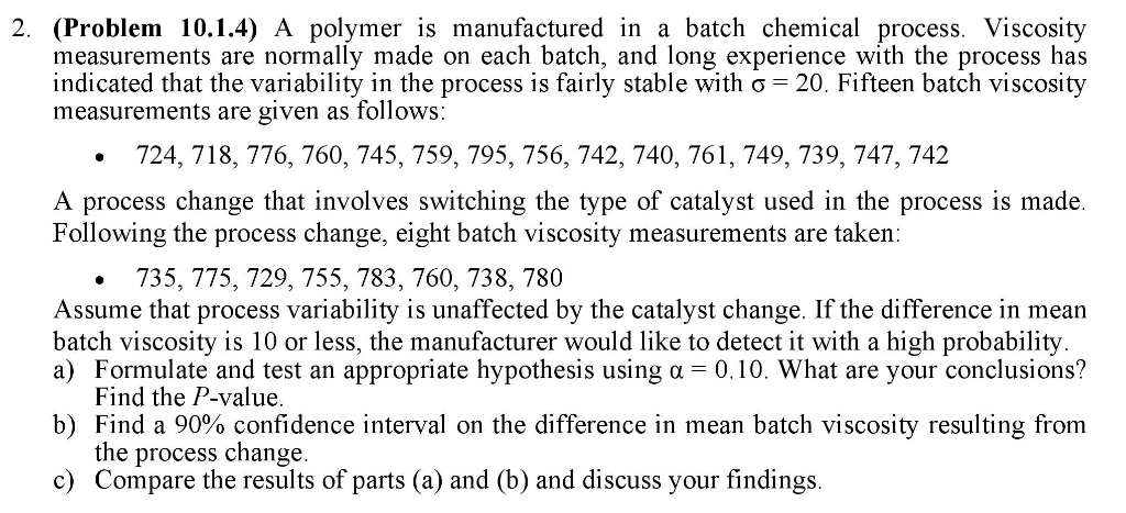 Solved 2. (Problem 10.1.4) A polymer is manufactured in a | Chegg.com