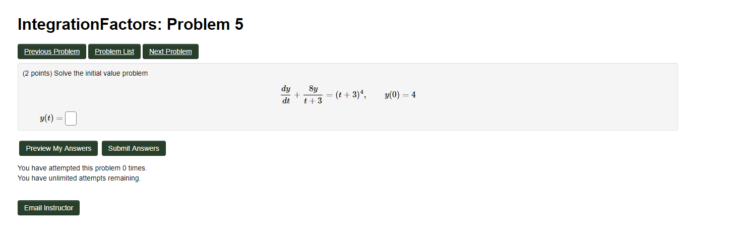 Solved IntegrationFactors: Problem 5 Previous Problem | Chegg.com