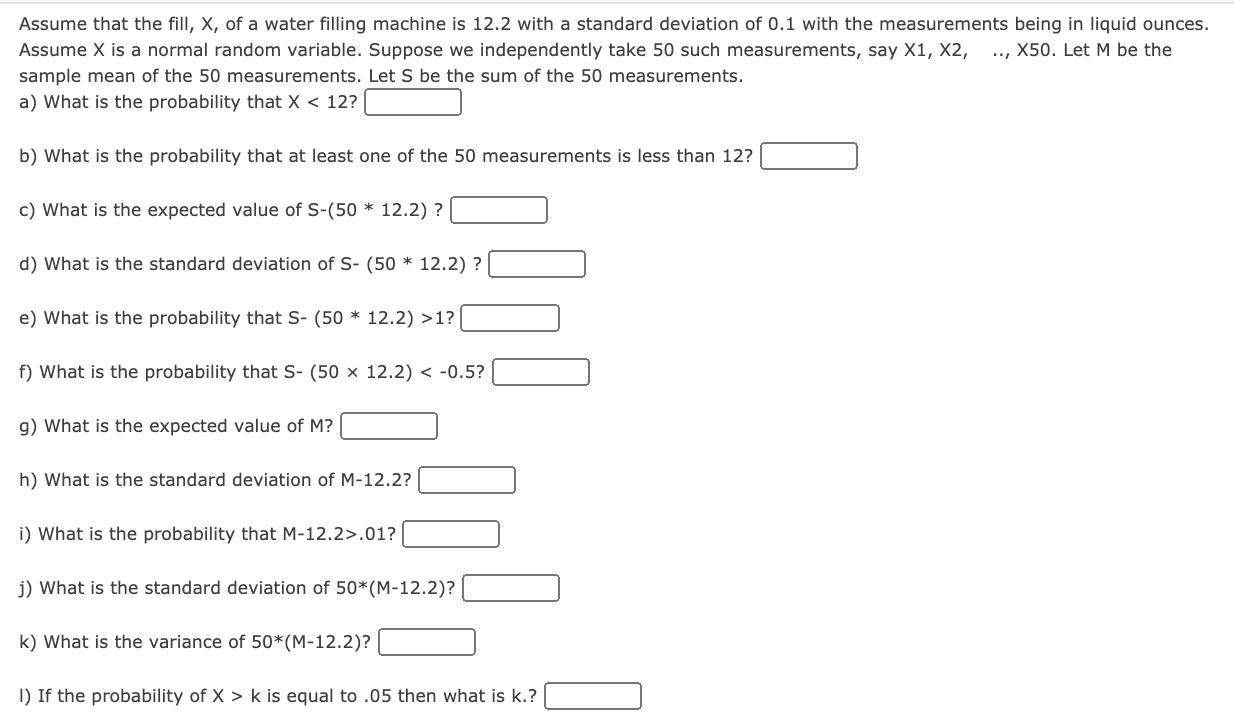 Solved Assume That The Fill X Of A Water Filling Machine Chegg Com