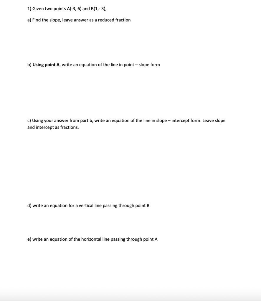 Solved 1) Given two points A(-3, 6) and B(1,- 3), a) Find | Chegg.com