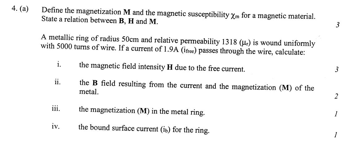 Solved 4. (a) Define the magnetization M and the magnetic |
