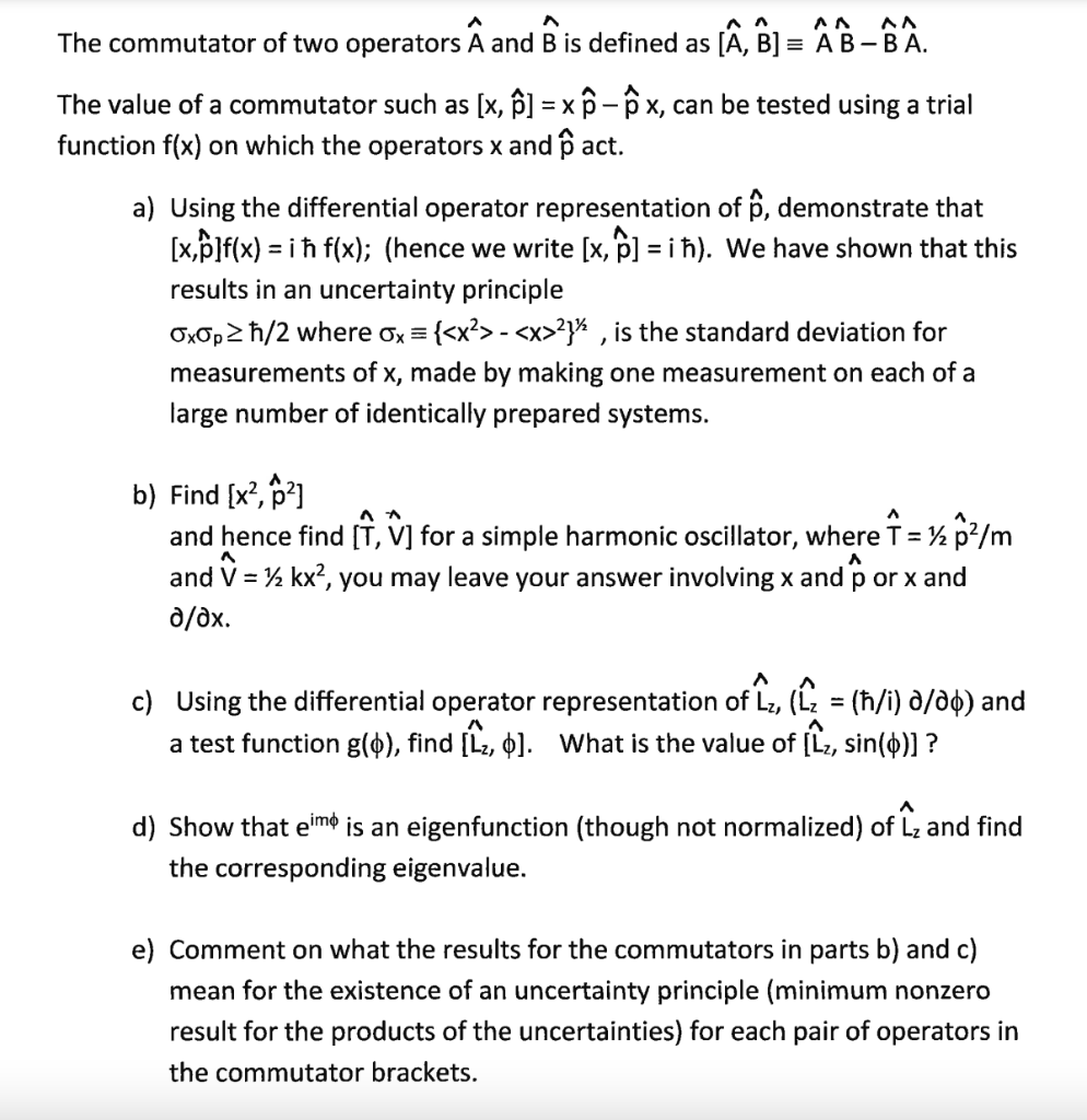 Solved Commutator Of Two Operators A^ And B^ Is Defined As | Chegg.com