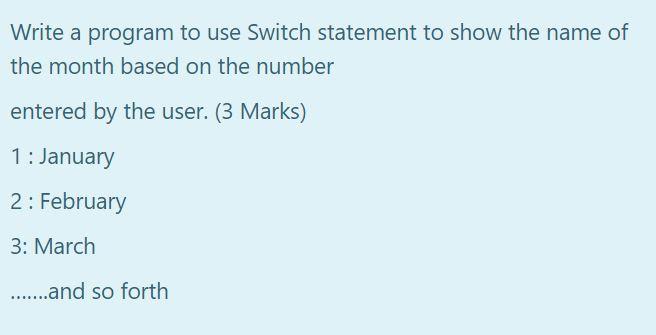 Solved Write a program to use Switch statement to show the | Chegg.com