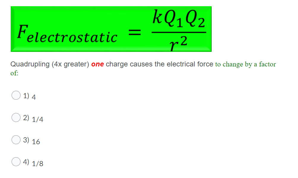 Solved Felectrostatic kQ1Q2 r2 The value of k (the