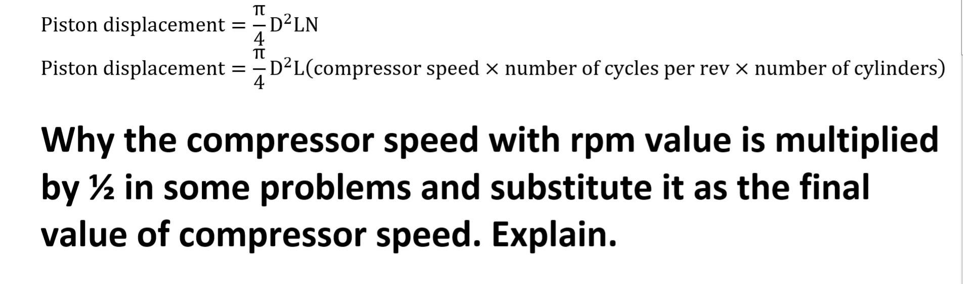 Solved Piston displacement = I D2LN 4 Piston displacement