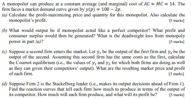 Solved A monopolist can produce at a constant average (and | Chegg.com