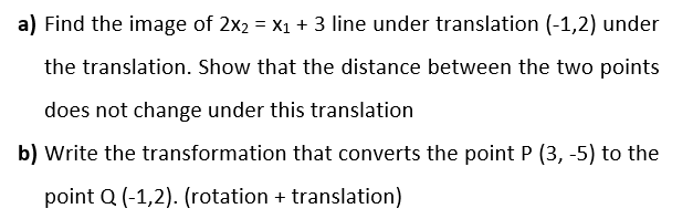 Solved a) Find the image of 2x2 = X1 + 3 line under | Chegg.com
