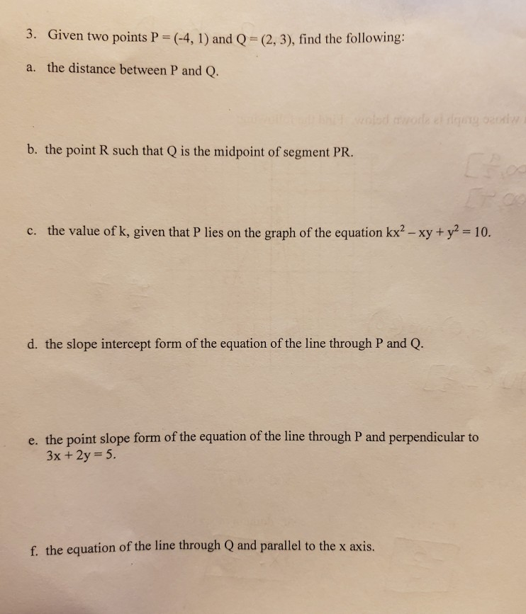 Solved 3. Given Two Points P = (-4, 1) And Q = (2,3), Find | Chegg.com