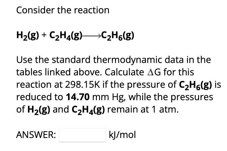 Solved Consider the reaction H2 g C2H4 g C2H6 g Use Chegg