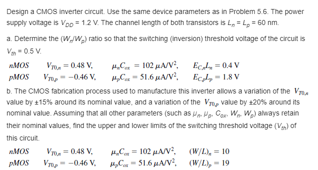 Solved Design a CMOS inverter circuit. Use the same device | Chegg.com