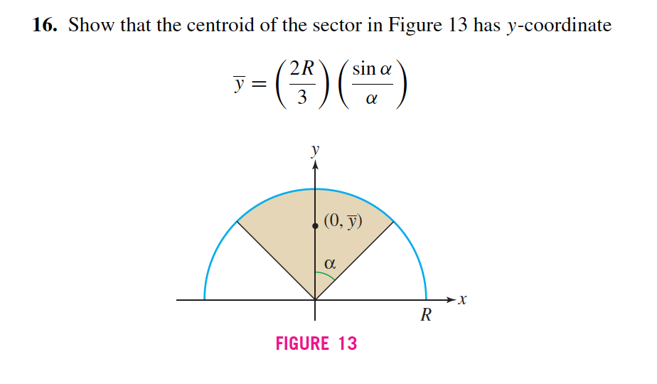 Solved 16. Show That The Centroid Of The Sector In Figure 13 