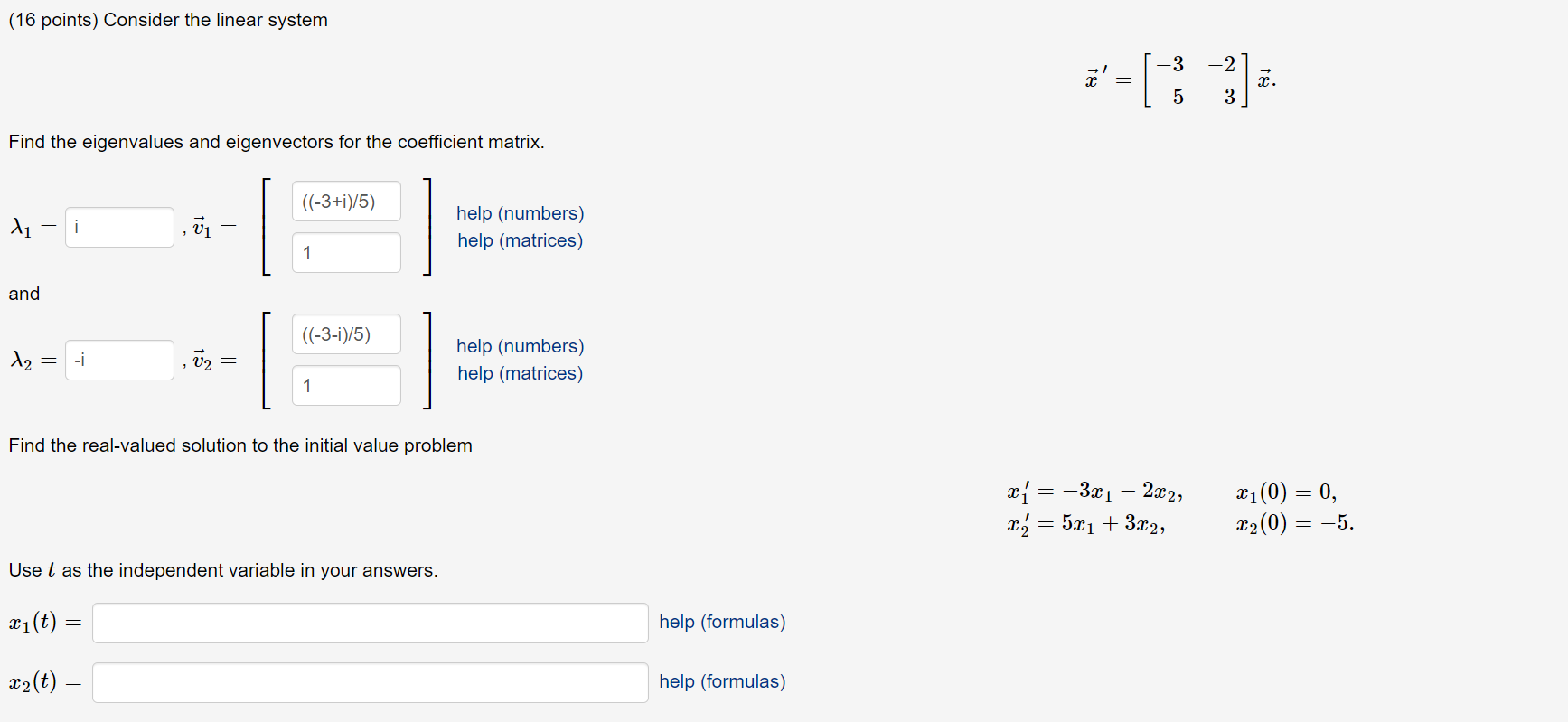Solved (16 points) Consider the linear system 3 -2 To 2. 5 3 | Chegg.com