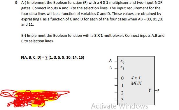 Solved 3- A-) Implement The Boolean Function (F) With A 4 X | Chegg.com