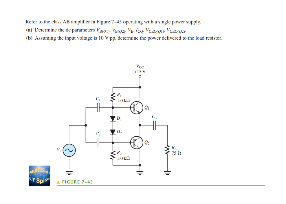 Solved Refer To The Class AB Amplifier In Figure 7-45 | Chegg.com