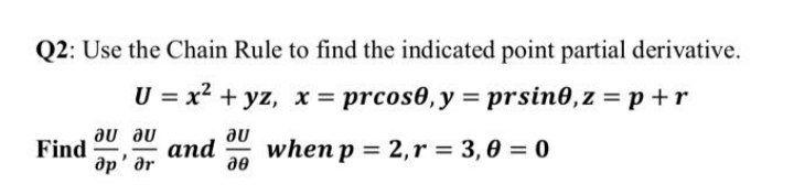 Solved Q2: Use the Chain Rule to find the indicated point | Chegg.com