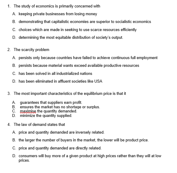 Solved 1. The study of economics is primarily concerned with 