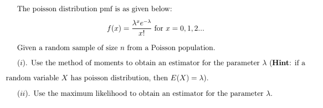 Solved The poisson distribution pmf is as given below: 1²e-1 | Chegg.com