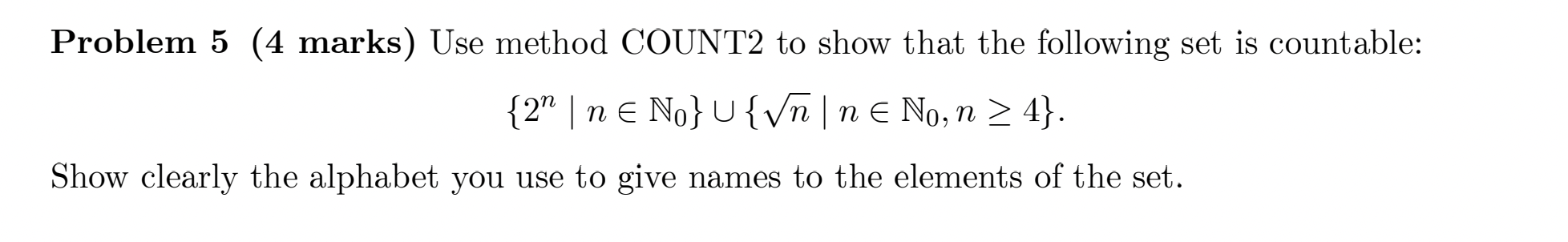 Solved Problem 5 (4 marks) Use method COUNT2 to show that | Chegg.com