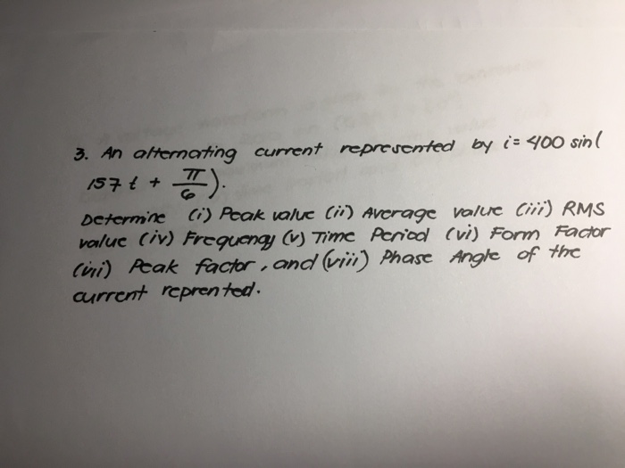 Solved An Alternating Current Represented By I 400 Sin Chegg