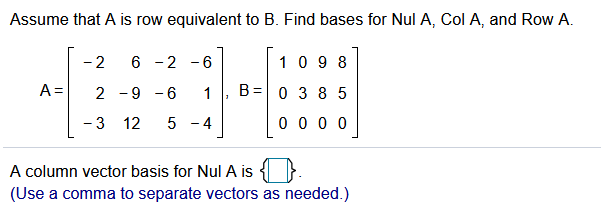 solved-assume-that-a-is-row-equivalent-to-b-find-bases-for-chegg