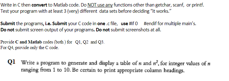 Solved Write in C then convert to Matlab code. Do NOT use | Chegg.com