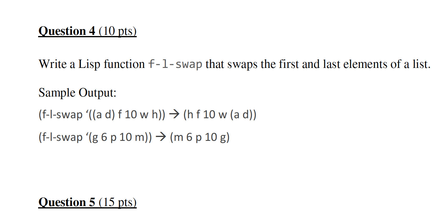 Question 4 10 Pts Write A Lisp Function F 1 Swap Chegg Com