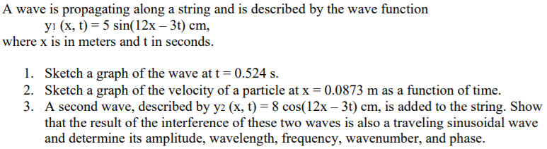 Solved A wave is propagating along a string and is described | Chegg.com