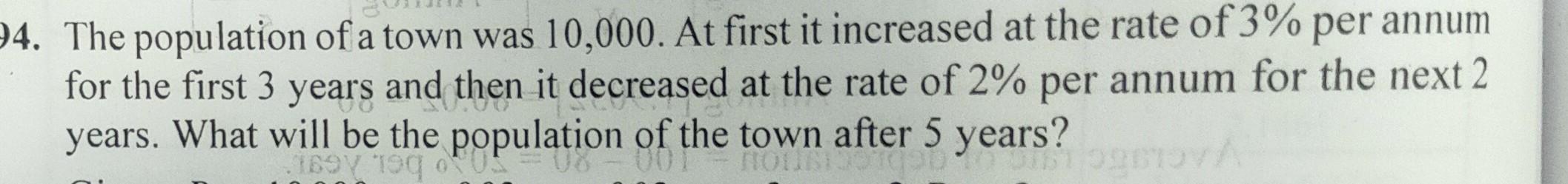 Solved 94. The population of a town was 10,000. At first it | Chegg.com