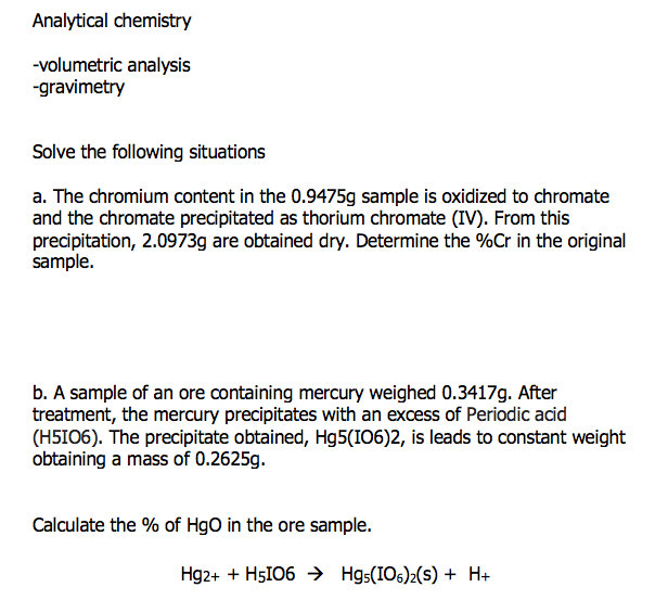 Solved Analytical chemistry -volumetric analysis -gravimetry | Chegg.com