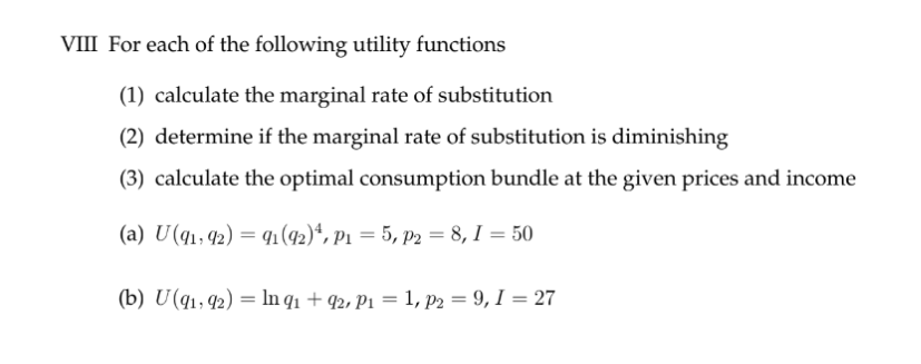 Solved VIII For each of the following utility functions (1) | Chegg.com