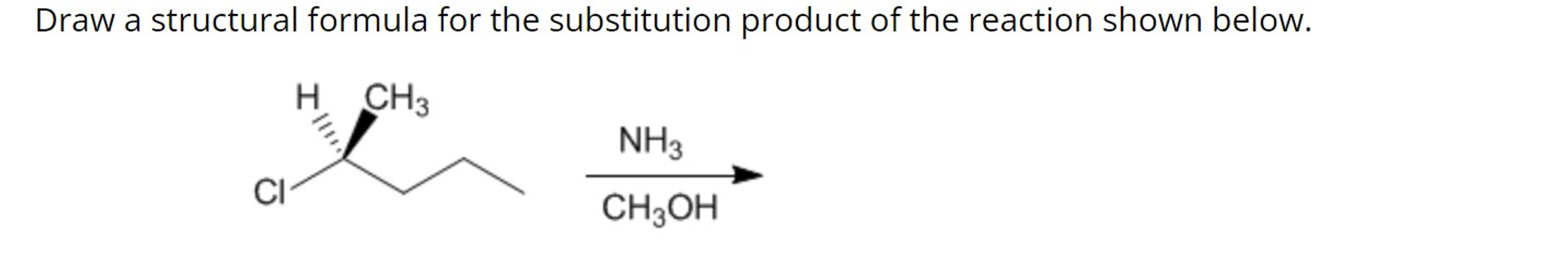 Solved Draw a structural formula for the substitution | Chegg.com