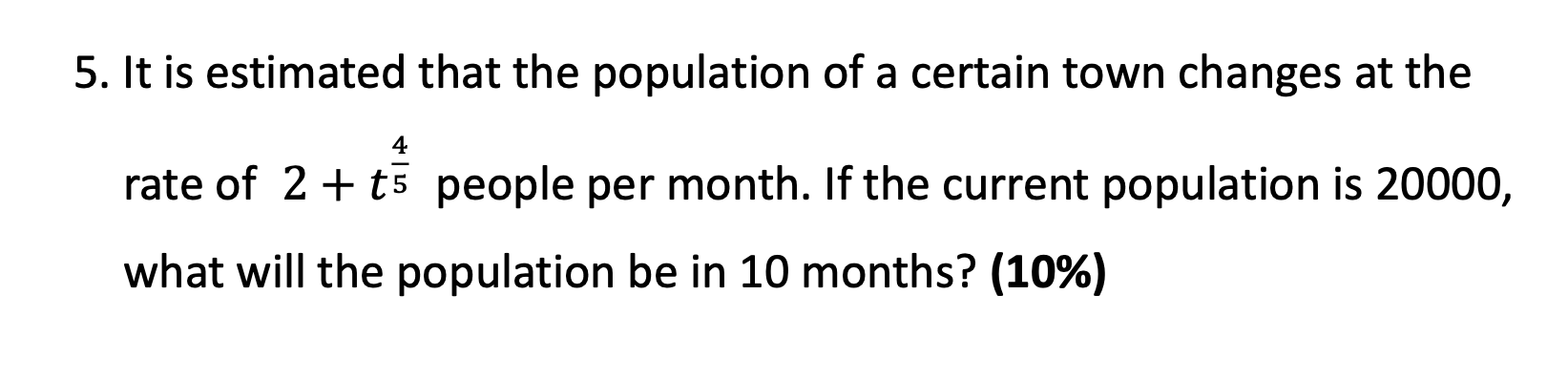 Solved 4 5. It is estimated that the population of a certain | Chegg.com