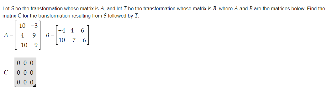 Solved Let S be the transformation whose matrix is A, and | Chegg.com
