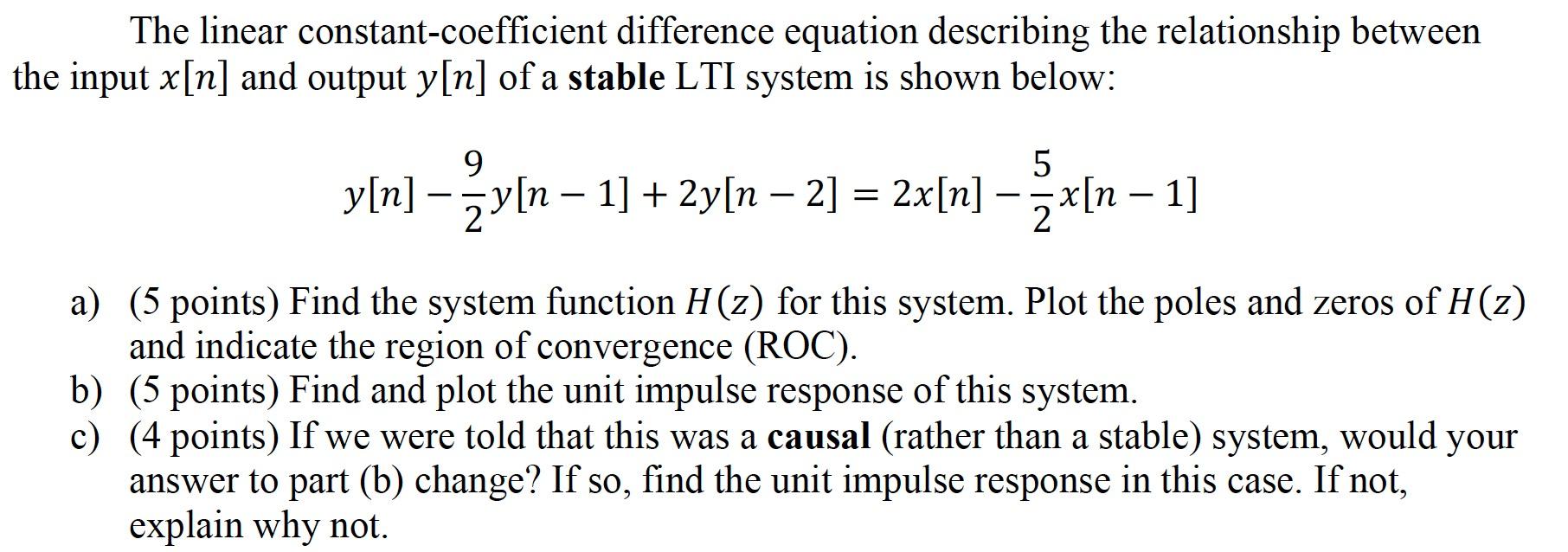 Solved The linear constantcoefficient difference equation