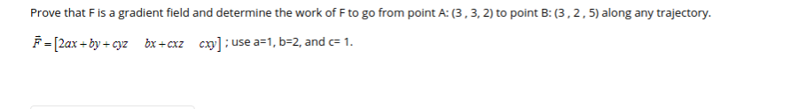 Solved Prove that F is a gradient field and determine the | Chegg.com