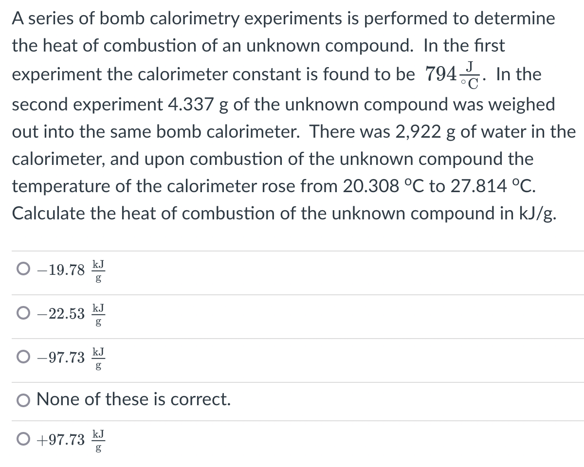 Solved A series of bomb calorimetry experiments is performed