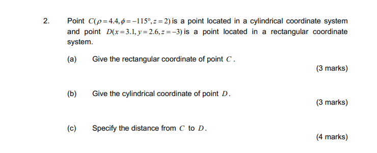 Solved 2. Point C(p=4.4,9=-1150,= = 2) is a point located in | Chegg.com